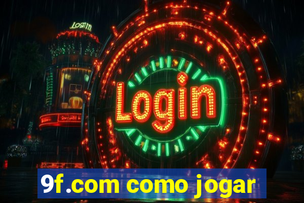 9f.com como jogar